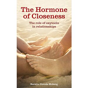 The Hormone of Closeness: the role of oxytocin in relationships